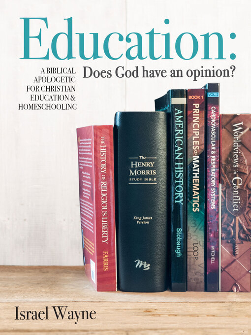 Title details for Education: Does God have an opinion? by Israel Wayne - Available